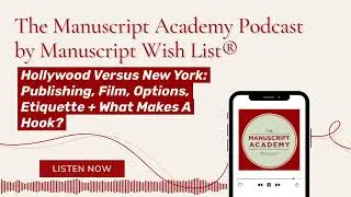 Hollywood Versus New York: Publishing, Film, Options, Etiquette + What Makes A Hook? | The...