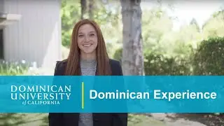 What is the Dominican Experience at Dominican University of California?