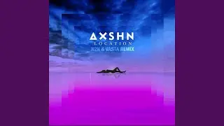 Location (N2N & Vasta Remix)