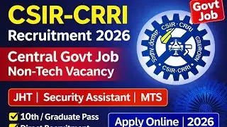 CSIR-CRRI Recruitment 2026 // Central Govt Job // Non-Tech Vacancies #govtjob2026 #latestgovtjobs 