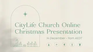 CityLife Church Christmas Presentation Live Stream with Carols | Signs of Christmas