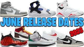 JUNE 2023 AIR JORDAN + NIKE RELEASE DATES 🔥🔥🔥