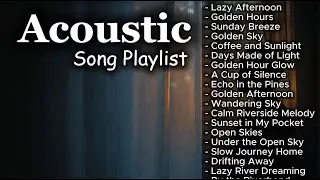 Hot Chill Love Songs Vol 【7】 Chill Acoustic Playlist