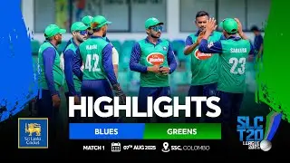 Highlights - Match 01 | Blues vs Greens - Sri Lanka Cricket T20 Leagues 2025 at SSC-Colombo