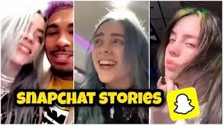 billie eilish snapchat stories part.1