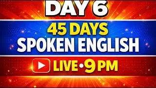 Day 6 | 45 Days Spoken English Course | Live Class at 9 PM | Learn English Easily
