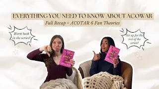 Did We All Misjudge ACOWAR? | Everything You Need to Know + ACOTAR 6 Theories