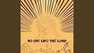 No One Like The Lord