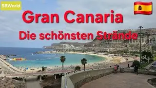 Gran Canaria: Die besten Strände für Urlaub & Entspannung | 4K UHD