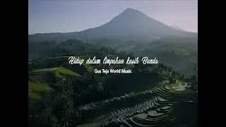 HIDUP DALAM LIMPAHAN KASIH BUNDA, COVER BY GUS TEJA WORLD MUSIC