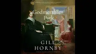 Godmersham Park - Gill Hornby