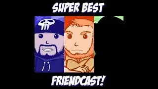 Super Best FriendCast #212 - Half-Life 3 Story Leak
