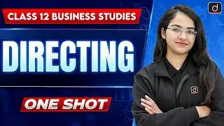 Class 12 Business Studies - Directing Complete Chapter One Shot | CBSE Board Exam 2026 | Shweta Mam