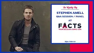 Stephen Amell Q&A Session | Facts Belgian Comic Con | 22-10-2023