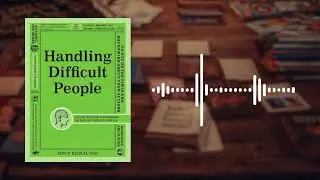 Handling Difficult People Book Summary | Jon Bloch |How to Stay Calm & Confident in Tough Situations
