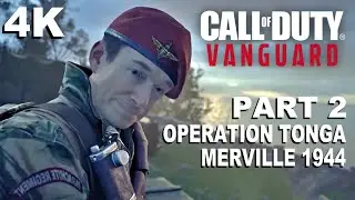Call Of Duty: Vanguard Part 2: Operation Tonga - Merville 1944 | PS5 Gameplay Walkthrough 4K