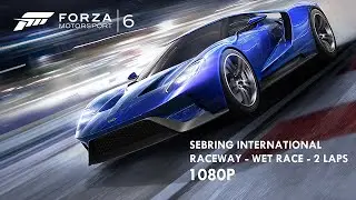 Forza Motorsport 6 - Wet race at Sebring (1080p)