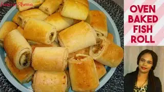 Oven Baked Fish Roll # Nigerian Fish Roll # Fish Roll