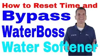 Как сбросить время и обойти умягчитель воды WaterBoss