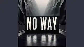 No Way