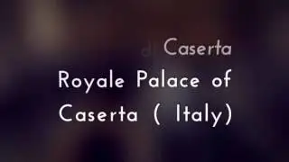 #VideoMix Classic Music in Royale Palace of Caserta/ Musica Classica nella Reggia