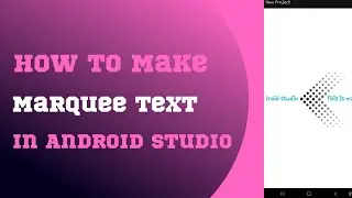 How To Make Marquee Text In Android studio  |Titu Soft |