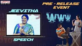 Actress Jeevitha Speech | WWW Pre-Release Event | Adith Arun | Shivani Rajashekar | Simon K King