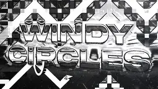 [NCDL] - Windy Circles By KaiAs (Demon) | Geometry Dash 2.2