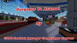 Journey From Durgapur to Asansol By 13185 Sealdah Jaynagar Gangasagar Express 