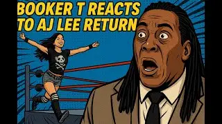AJ Lee Shocks the Wrestling World with Her Epic Return! Booker T Reacts!