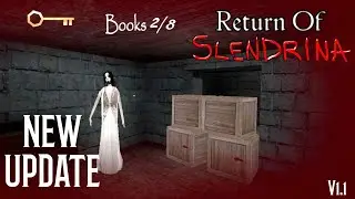RETURN OF SLENDRINA NEW UPDATE | Unofficial Game
