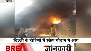 Scrap warehouse catches fire in Rohini, Delhi