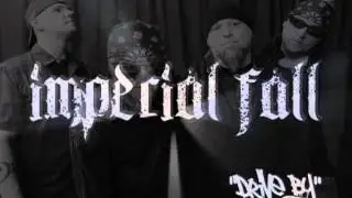 Imperial Fall- Drive By