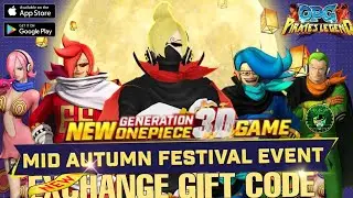 OPG: Pirates Legend Mobile - New Special Gift Code 🎁 One piece New Generation 3D Game 🔥 Android/iOS