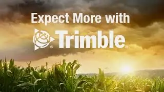 Expect More with Trimble Agriculture