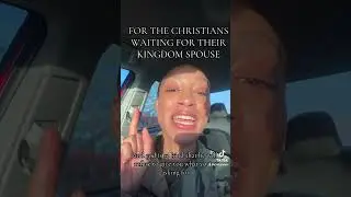 WAITING FOR YOUR KINGDOM SPOUSE👀 #kingdomspouse #chrsitian