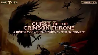 The Wingmen | A History of Ashes, Session 7 | RollTales | Pathfinder 2E