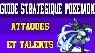 [Guide Strat&eacute;gique Pokemon 2/5] Attaques et Talents