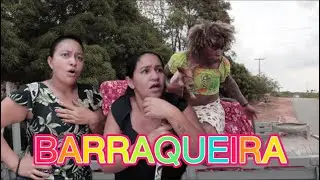 MINHA VIZINHA BARRAQUERA