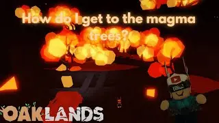 The NEW fastest way to get to the MAGMA TREES in OAKLANDS!