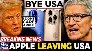 APLLE LEAVING USA: BREAKING News Apple SHUTTING DOWN U.S. Operations &ndash; Trump RESPONDS Immediately