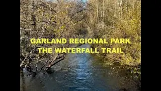 Waterfall Trail Garland Regional Park