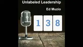 138: Ed Muzio, Iterative Management, DEI, and Welcoming Conflict (bonus)
