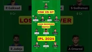 CSK VS GT DREAM 11 TEAM || LOSS RECOVER MATCH || #ipl2024 #chennaisuperkings #cskvsgtdream11