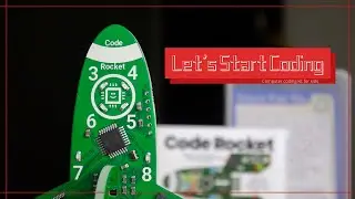 Let's Start Coding: Code Rocket Unboxing and Demo