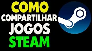 Como COMPARTILHAR JOGOS no STEAM com Seus Amigos Steam Family Atualizado