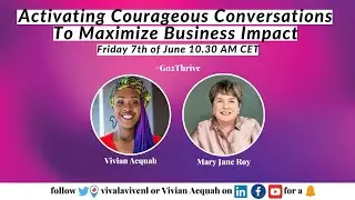 Activating Courageous Conversations To Maximize Business Impact || Amplify DEI