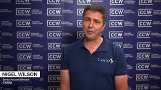 CCW UK Summit - Nigel Wilson, Cyara | Testimonial