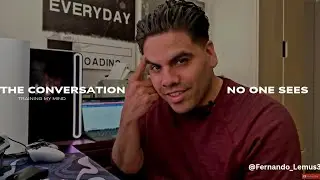 The Conversation No One Sees: Training My Mind | April 23rd, 2024