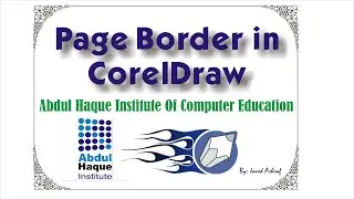 How to create border in CorelDraw | Corel Draw me border kaise banayen? | Abdul Haque Institute |
